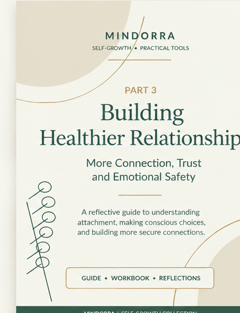 Why You Love the Way You Love - Part III — Building Healthier Relationships