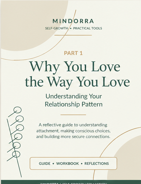 Why You Love the Way You Love - Part I — Understanding Your Relationship Pattern